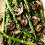 Roasted Asparagus and Mushrooms