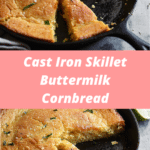 Cast Iron Skillet Buttermilk Cornbread