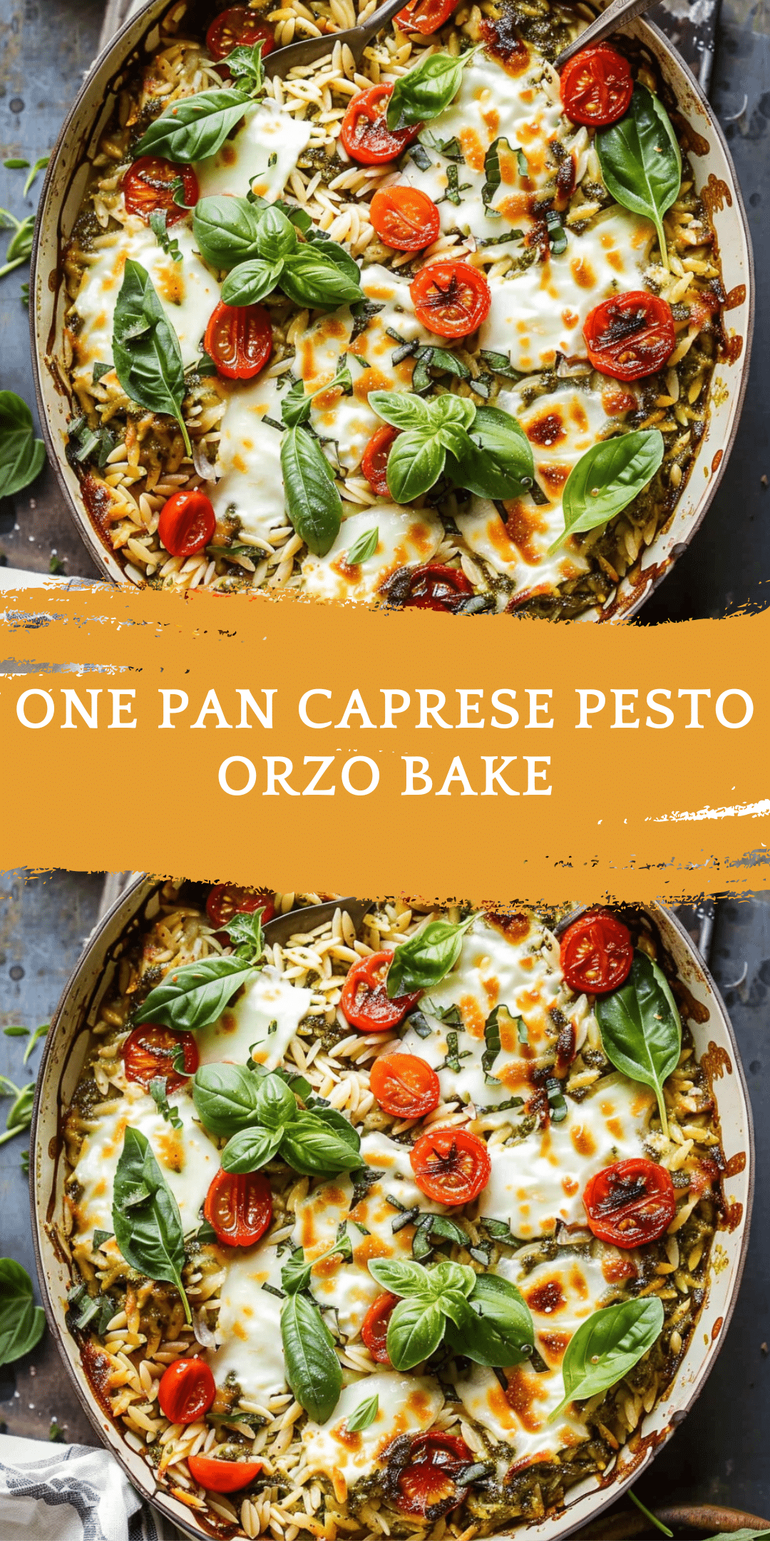 One Pan Caprese Pesto Orzo Bake